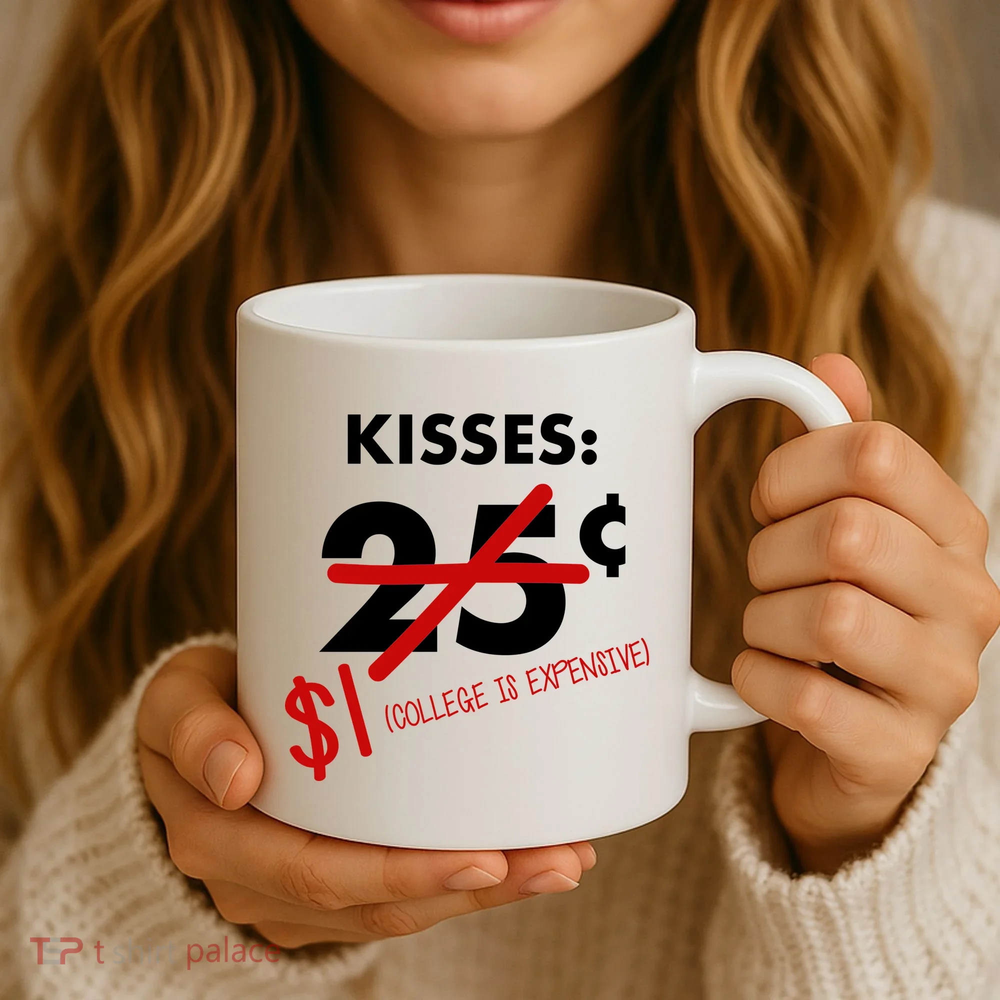 25 Cent Kisses College Is Expensive Retro  Coffee Mug