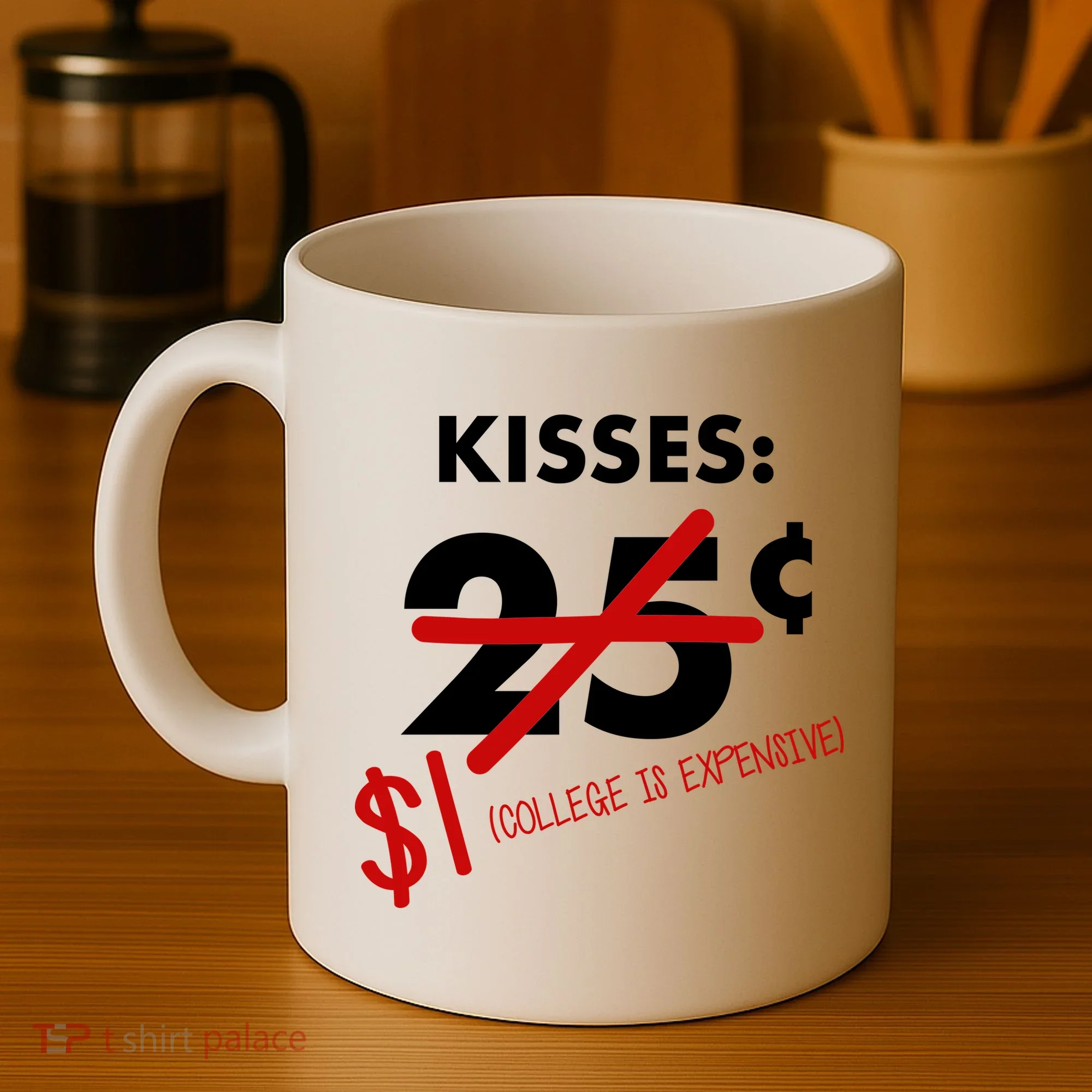 25 Cent Kisses College Is Expensive Retro  Coffee Mug