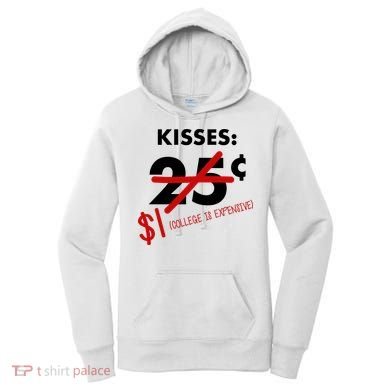 25 Cent Kisses College Is Expensive Retro  Women's Hoodie