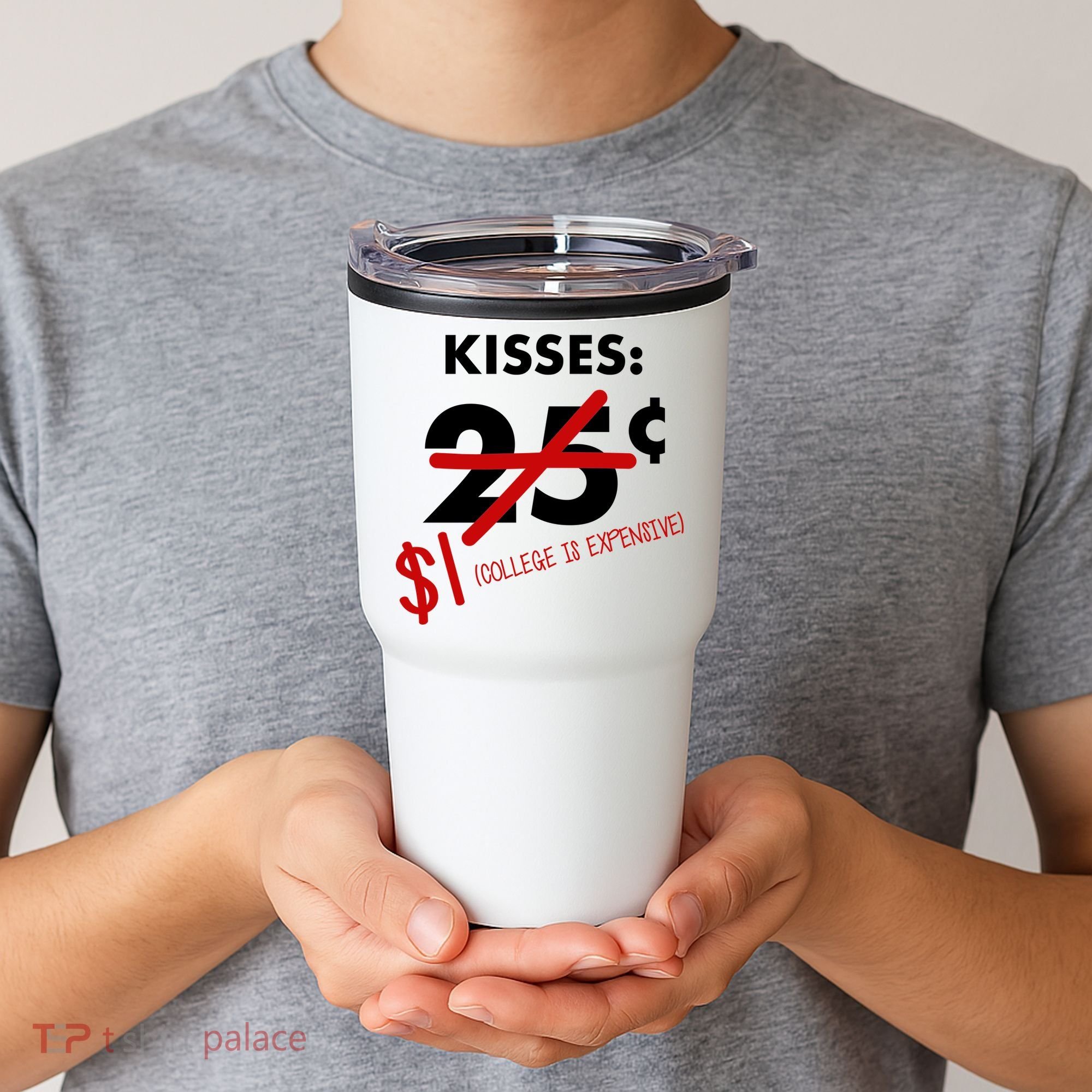 25 Cent Kisses College Is Expensive Retro  Tumbler