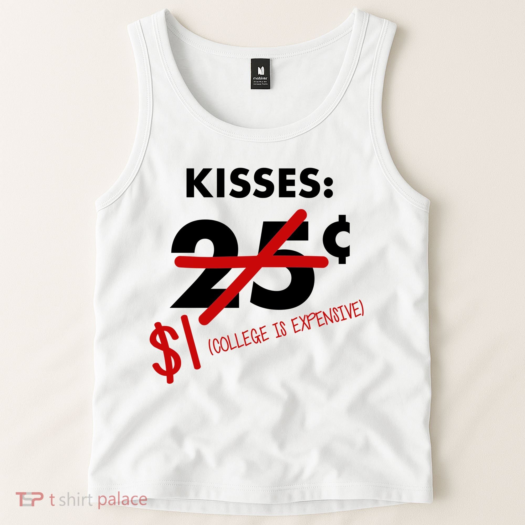 25 Cent Kisses College Is Expensive Retro  Tank Top
