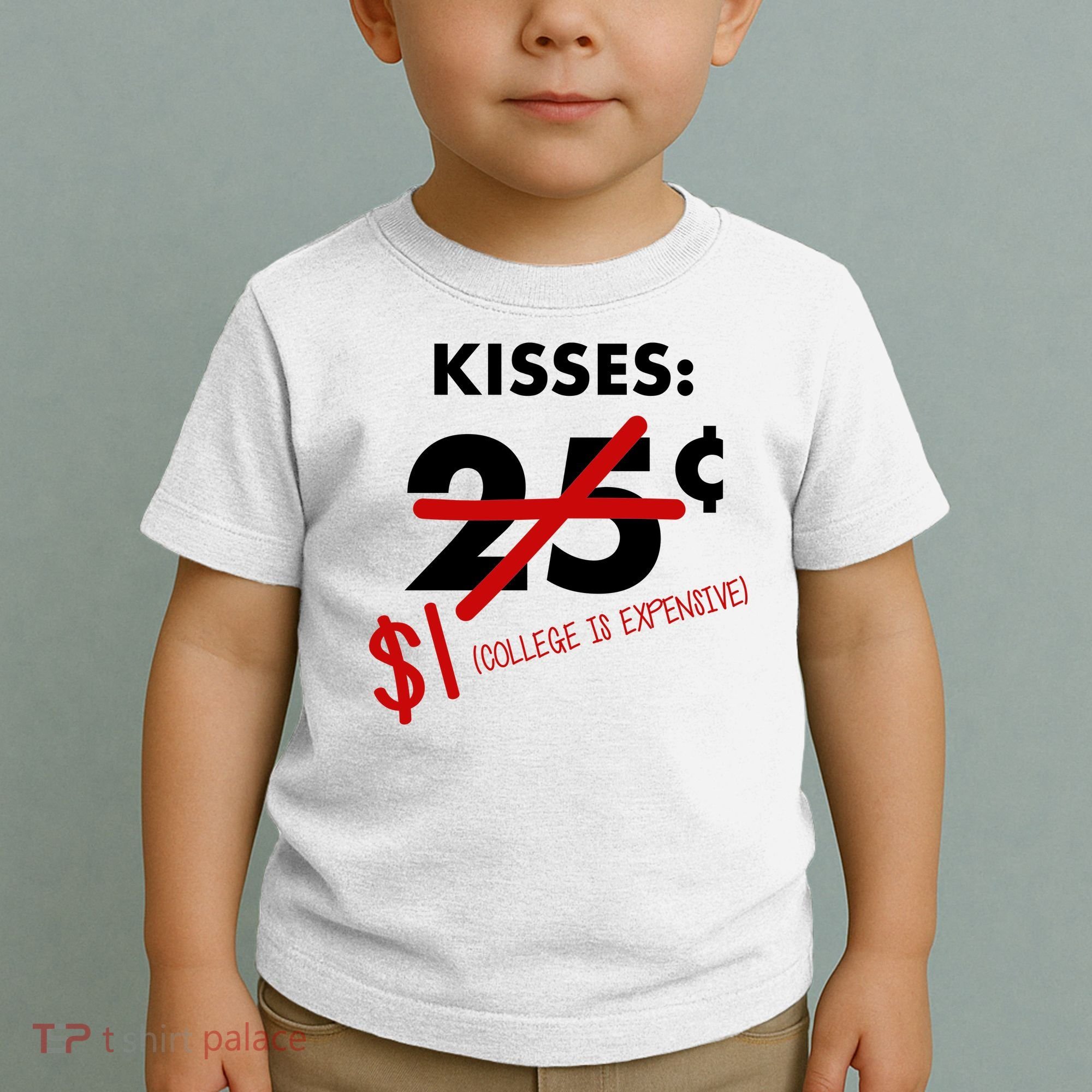 25 Cent Kisses College Is Expensive Retro  Toddler T-Shirt