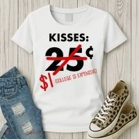 25 Cent Kisses College Is Expensive Retro  Women's T-Shirt thumb 3
