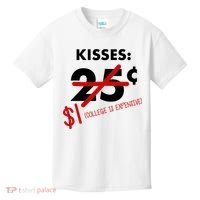 25 Cent Kisses College Is Expensive Retro  Kids T-Shirt thumb 0
