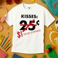 25 Cent Kisses College Is Expensive Retro  Kids T-Shirt thumb 3