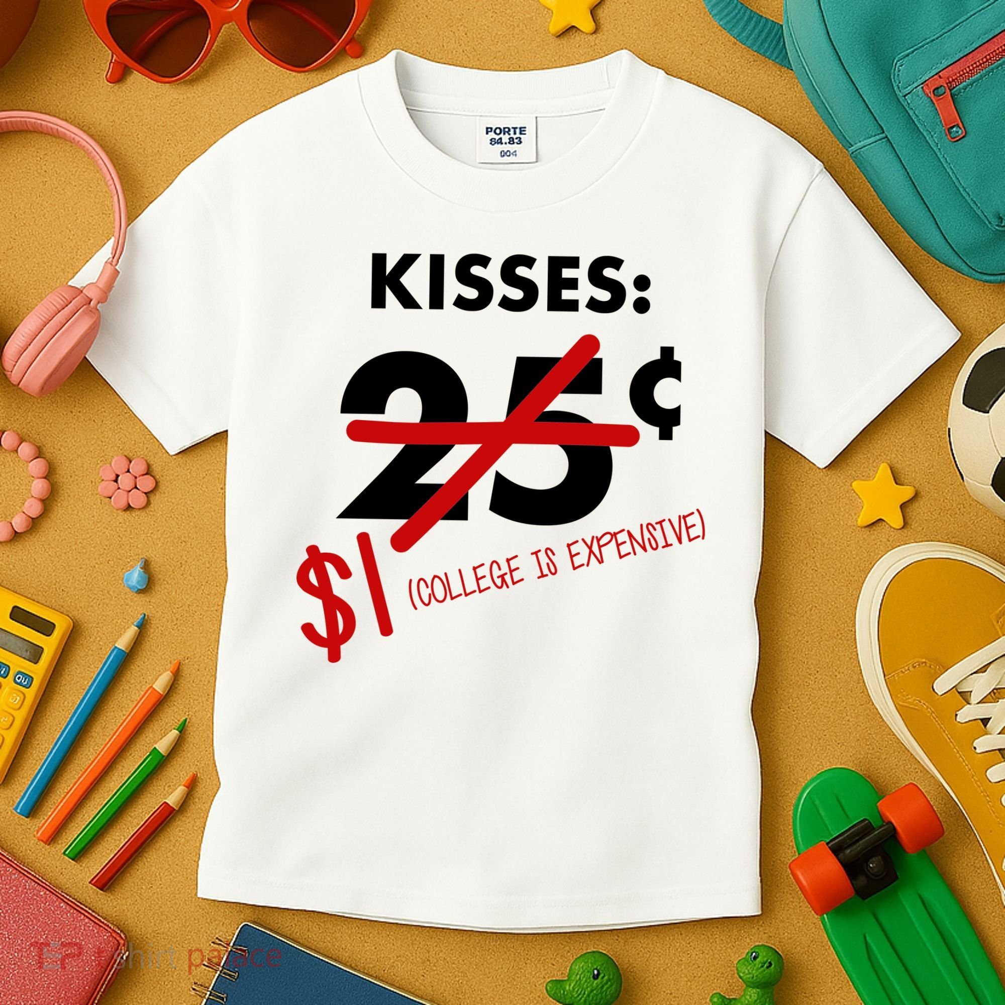 25 Cent Kisses College Is Expensive Retro  Kids T-Shirt