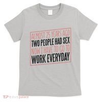 25th Birthday Funny T-Shirt thumb 0