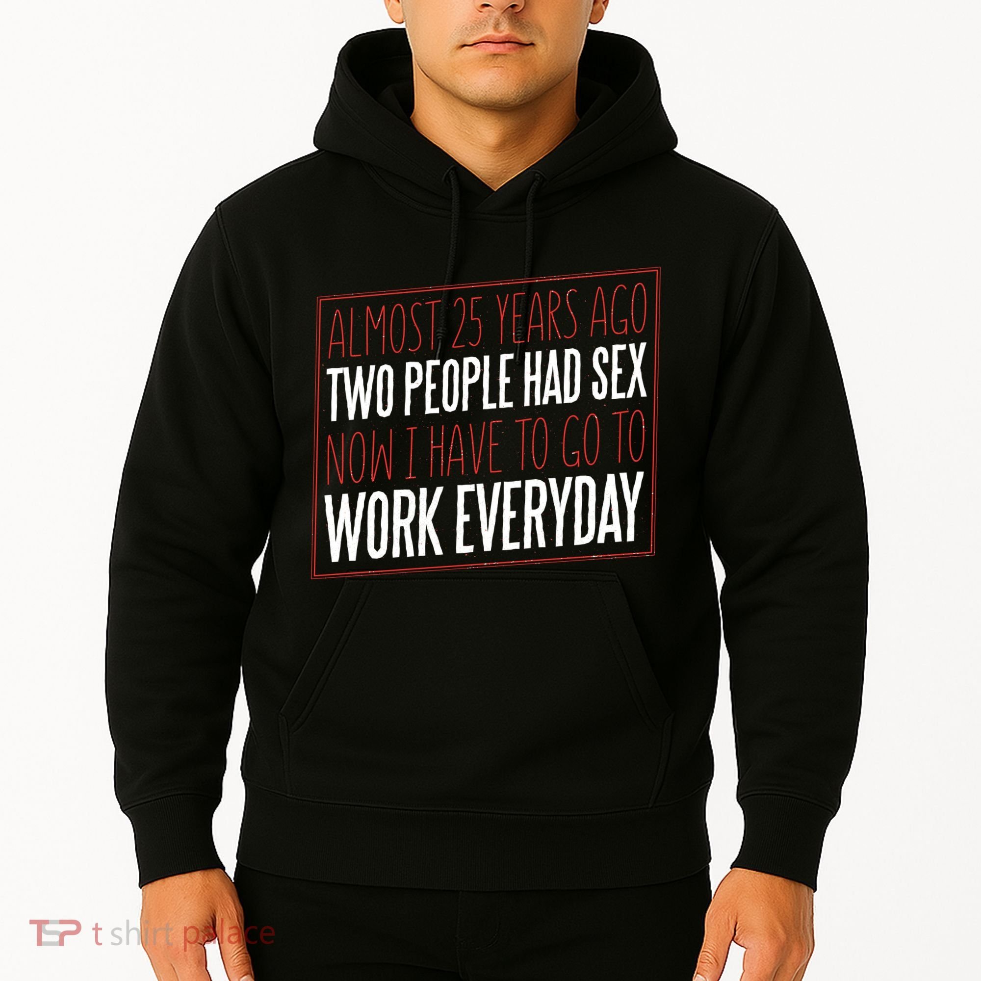 25th Birthday Funny Hoodie