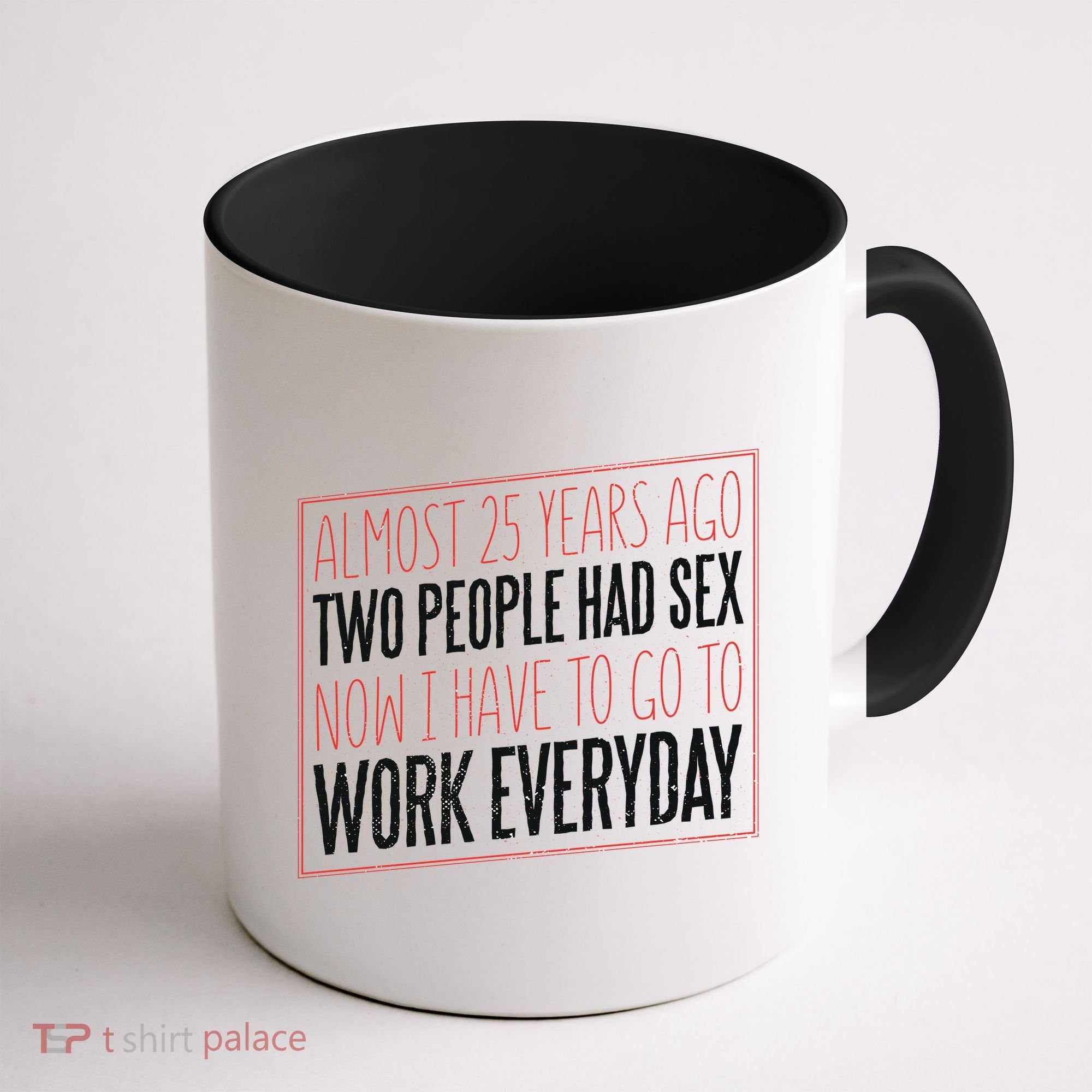 25th Birthday Funny Coffee Mug