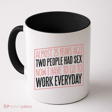 25th Birthday Funny Coffee Mug