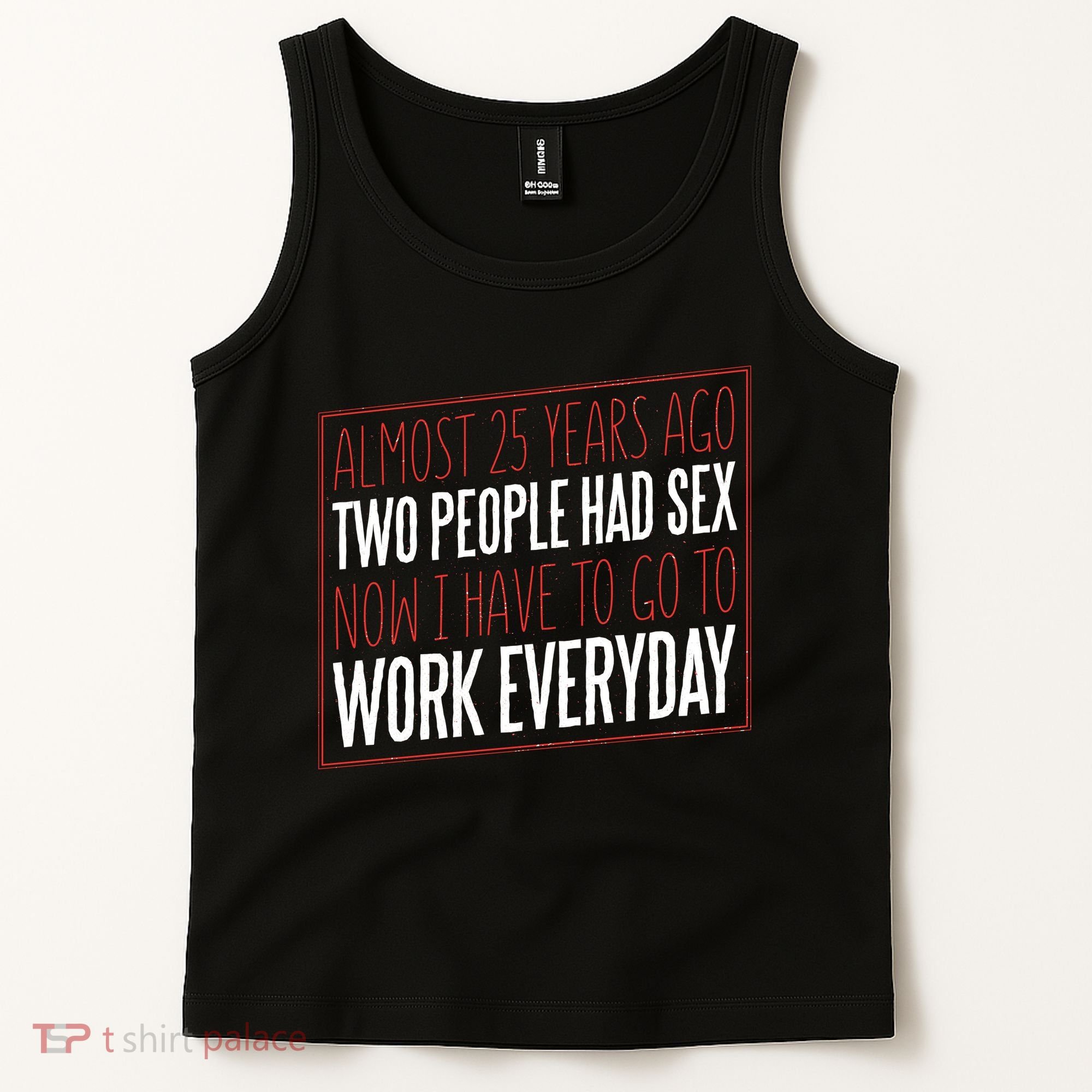 25th Birthday Funny Tank Top