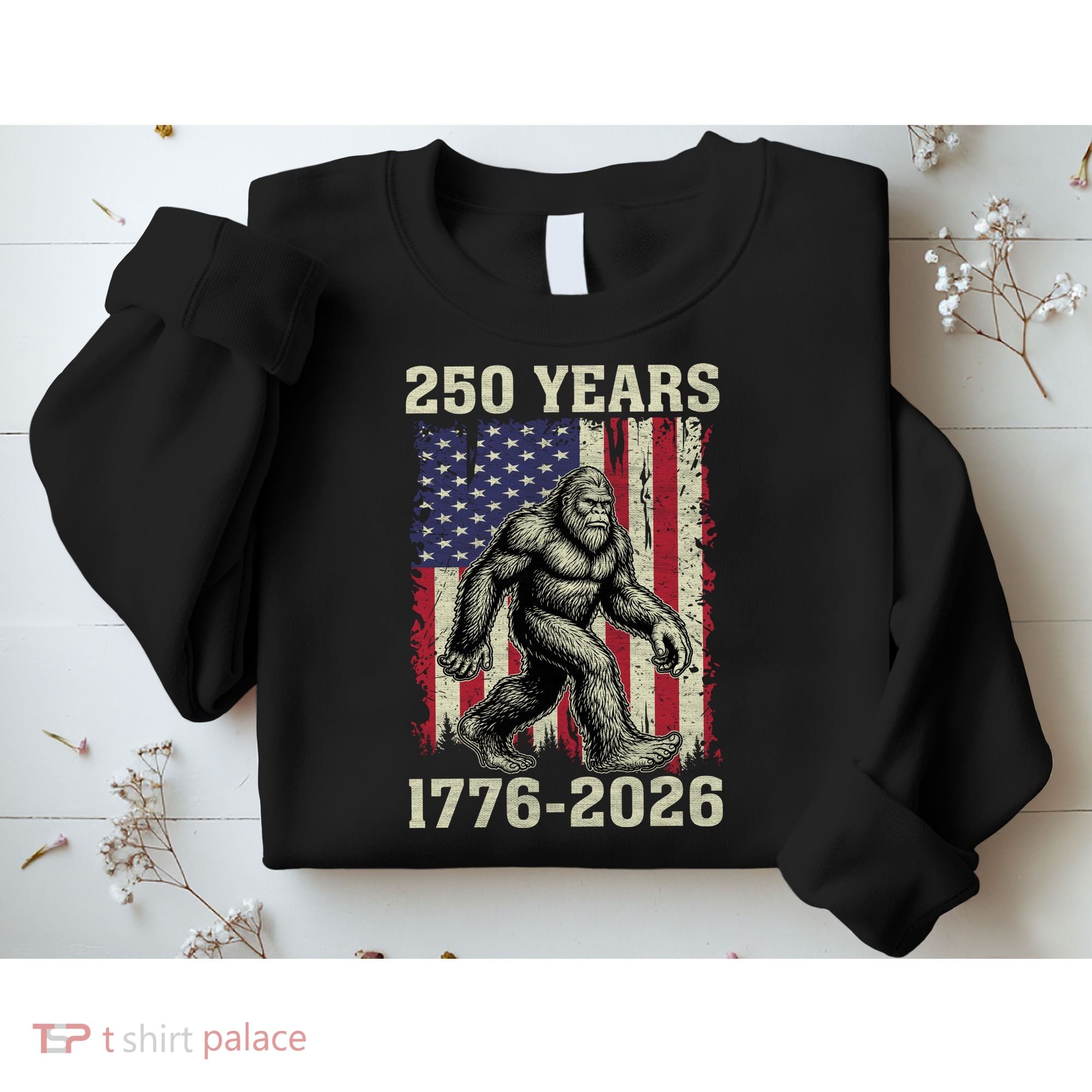 250th Anniversary 1776-2026 Big Foot USA 250 Years Sweatshirt