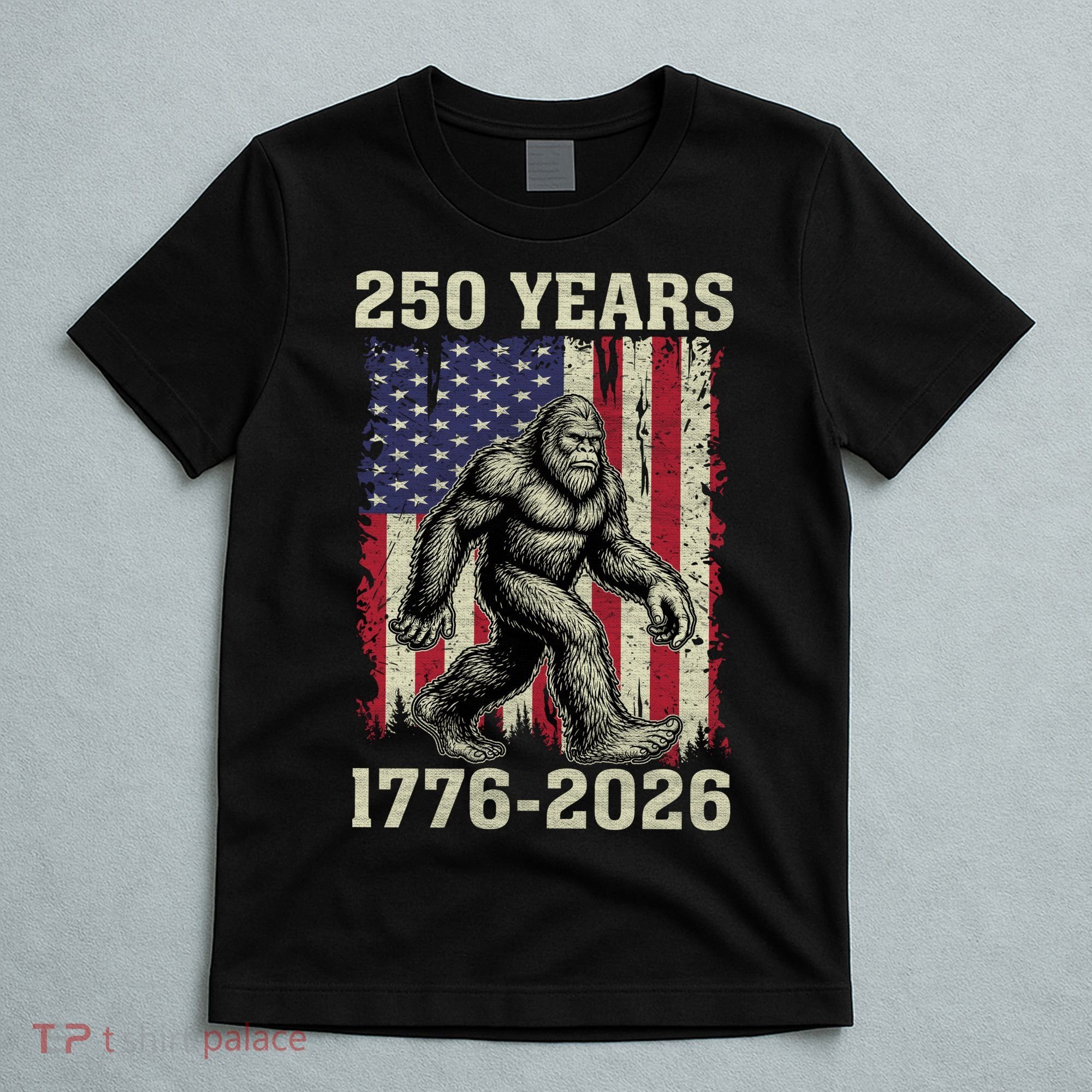 250th Anniversary 1776-2026 Big Foot USA 250 Years T-Shirt