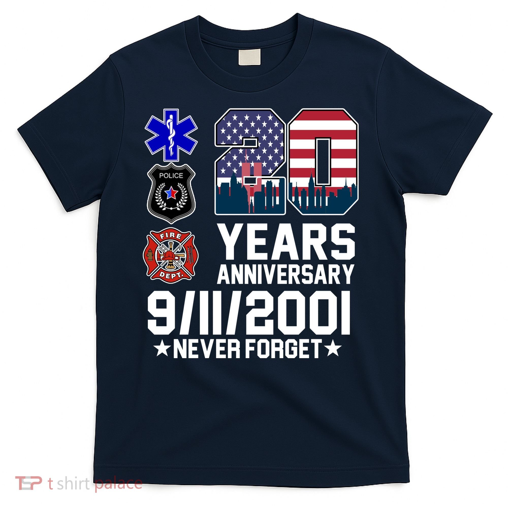 20th Anniversary 9/11/2001 Never Forget 911 T-Shirt