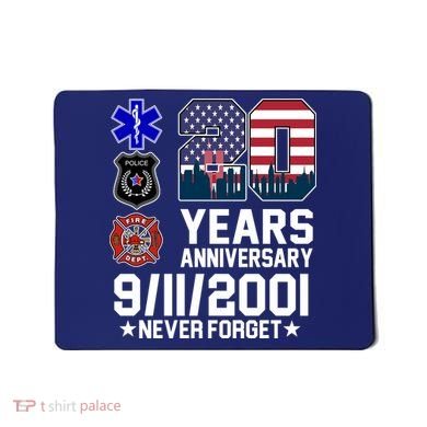 20th Anniversary 9/11/2001 Never Forget 911 Mousepad