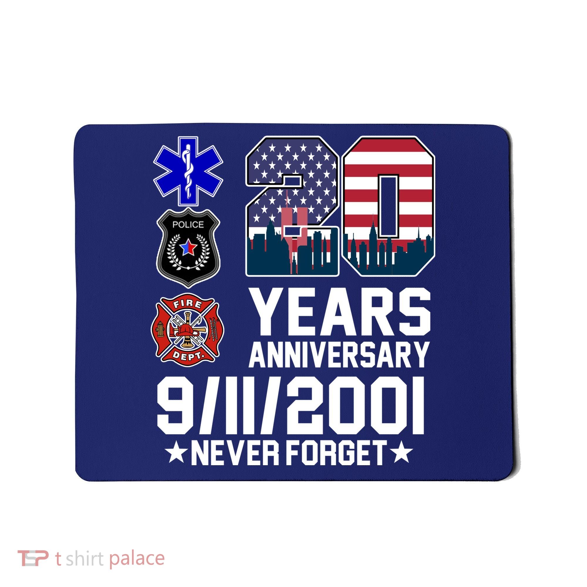 20th Anniversary 9/11/2001 Never Forget 911 Mousepad