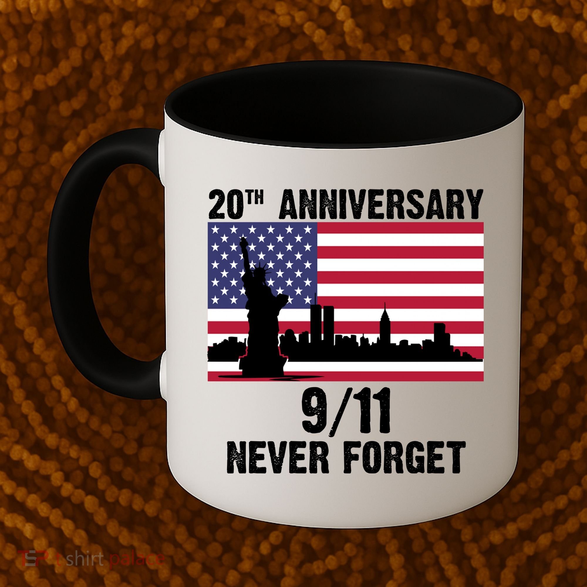 20th Anniversary 9/11 Tribute Never Forget US Flag New York Coffee Mug