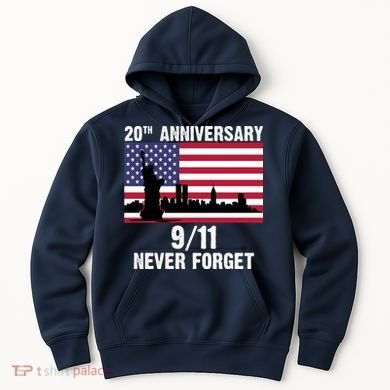 20th Anniversary 9/11 Tribute Never Forget US Flag New York Hoodie