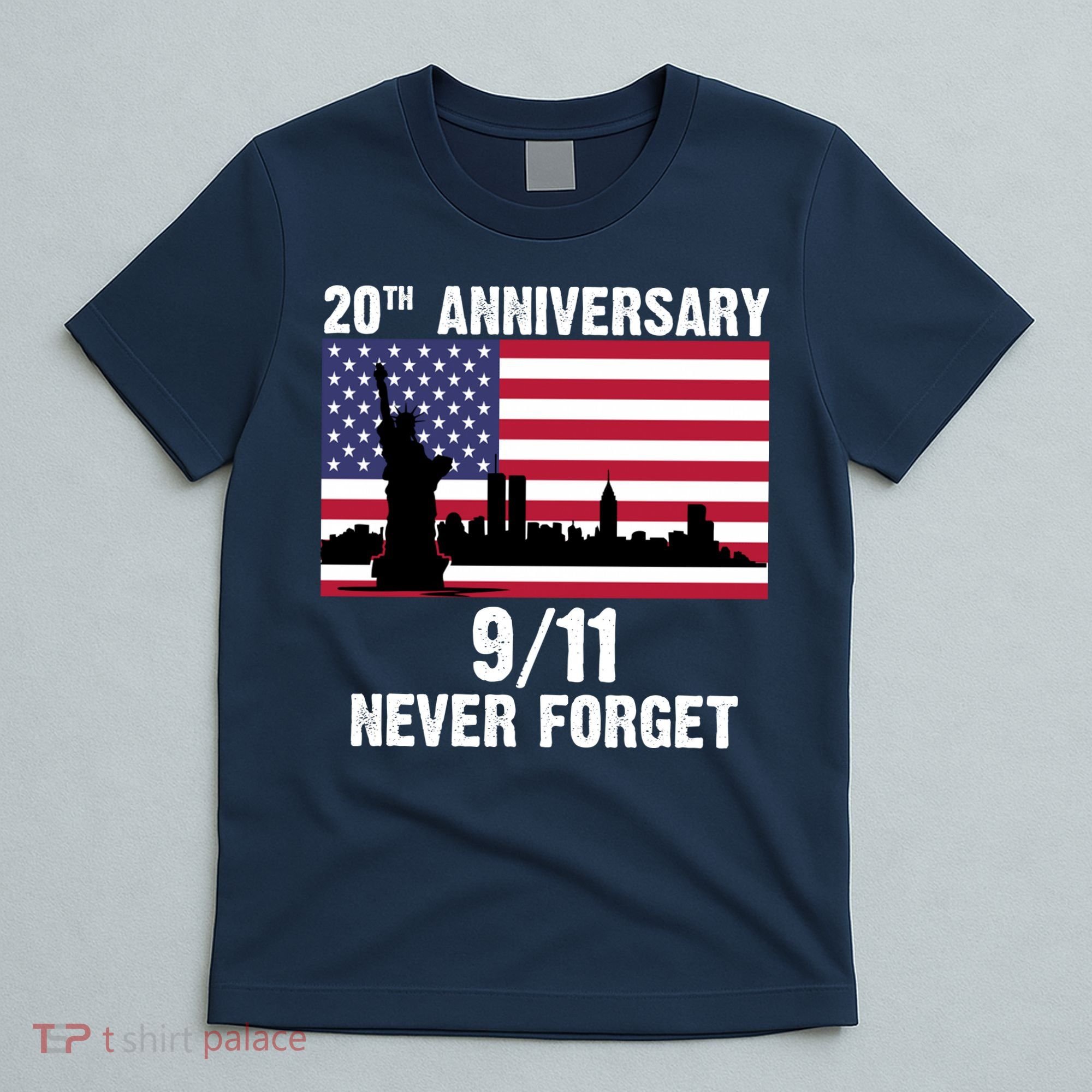 20th Anniversary 9/11 Tribute Never Forget US Flag New York T-Shirt