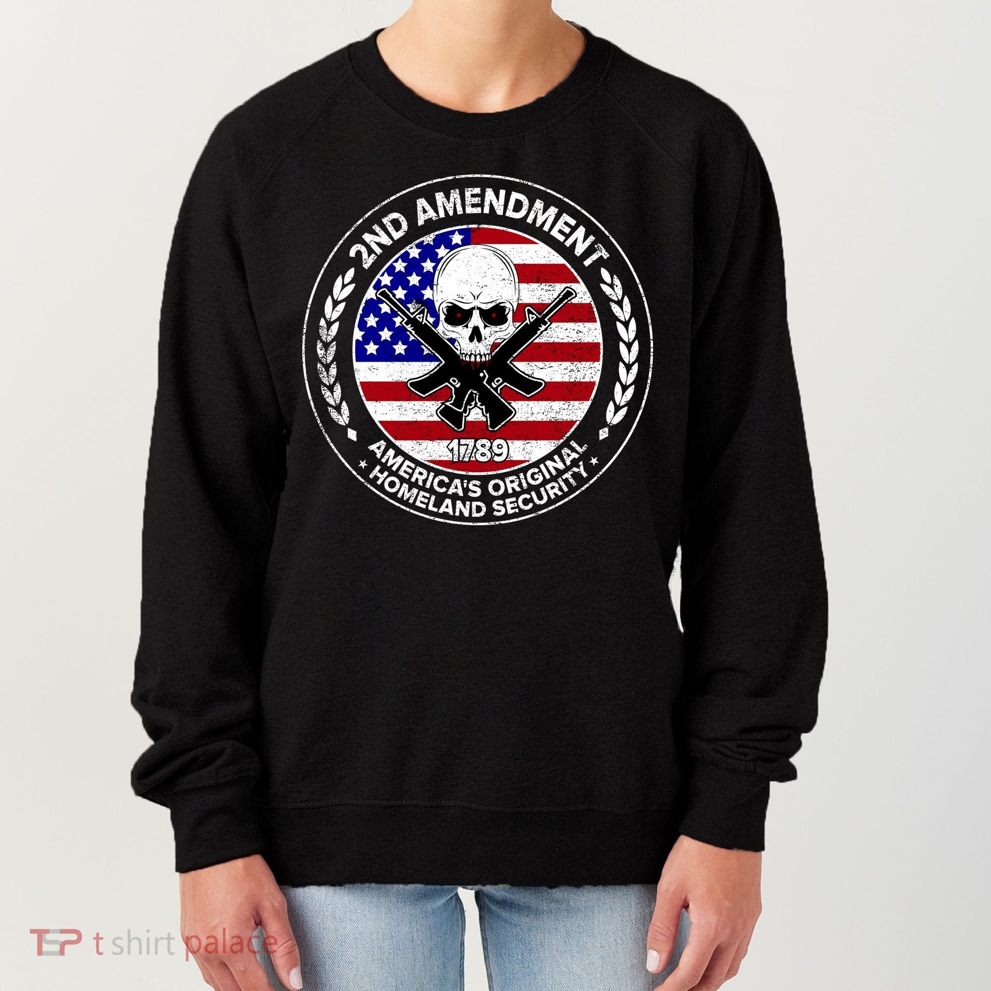 2nd Amendment America's Original Homeland Security 1789 Women's Sweatshirt