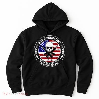 2nd Amendment America's Original Homeland Security 1789 Hoodie