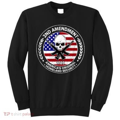 2nd Amendment America's Original Homeland Security 1789 Sweatshirt