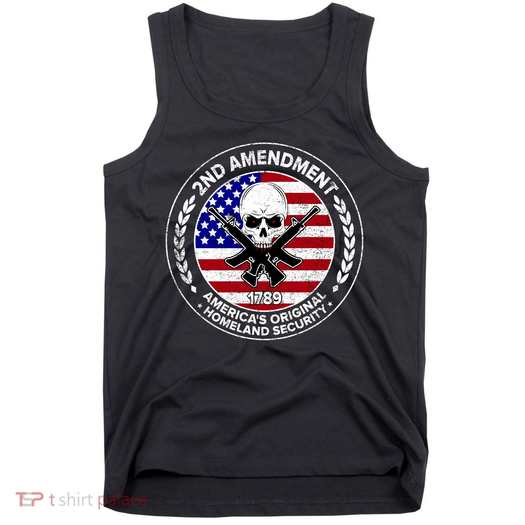 2nd Amendment America's Original Homeland Security 1789 Tank Top