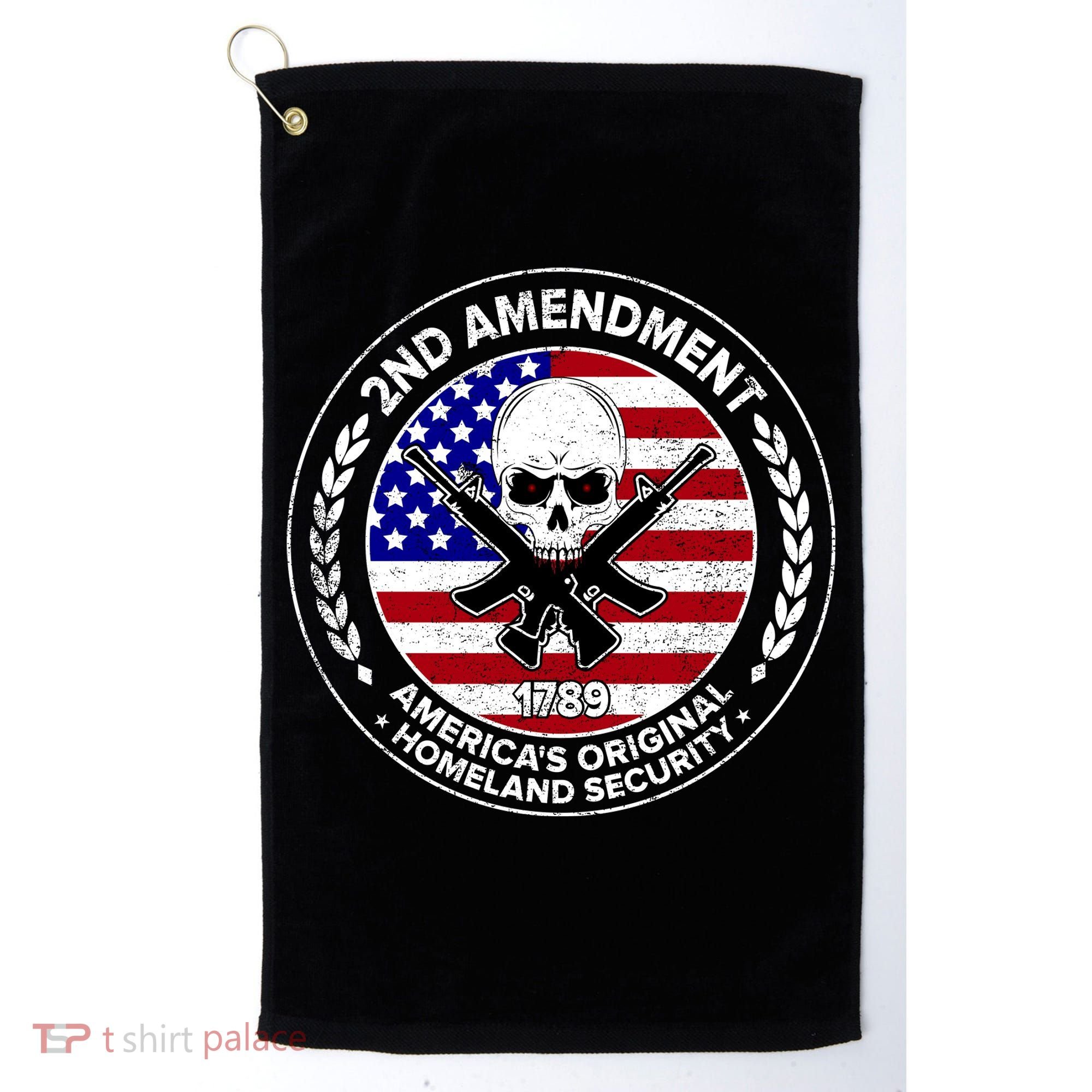 2nd Amendment America's Original Homeland Security 1789 Golf Towel