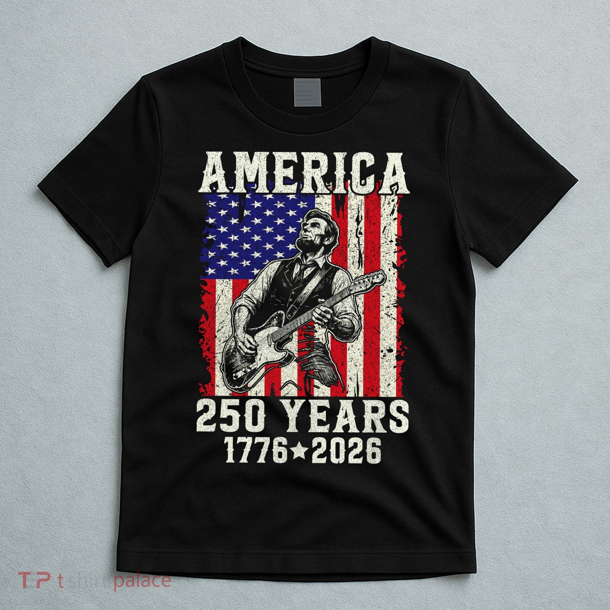 250th Anniversary Abraham Lincoln Guitar 250 Years Birthday T-Shirt