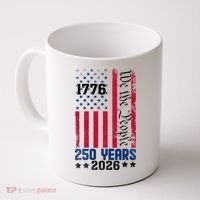 250th Anniversary American Flag 250 Years Birthday Coffee Mug thumb 0
