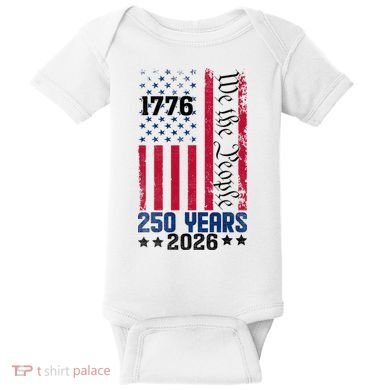 250th Anniversary American Flag 250 Years Birthday Baby Bodysuit