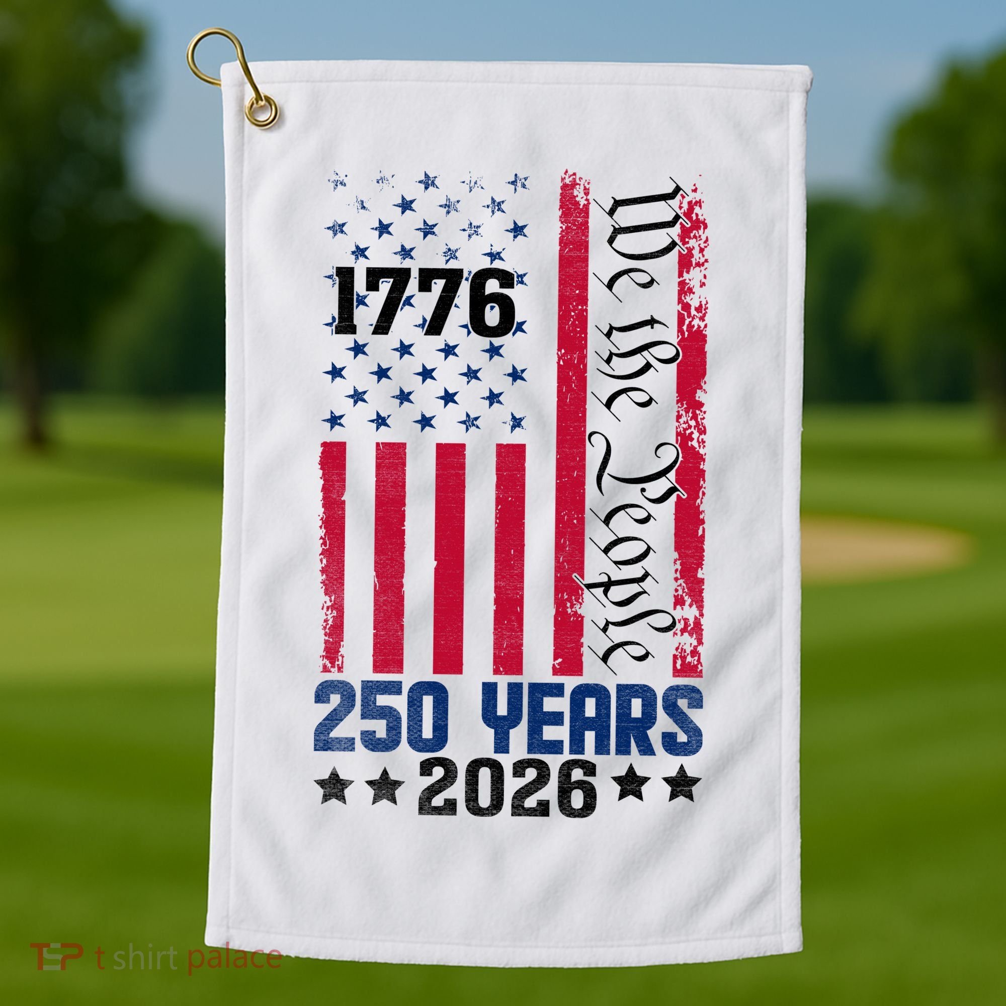 250th Anniversary American Flag 250 Years Birthday Golf Towel