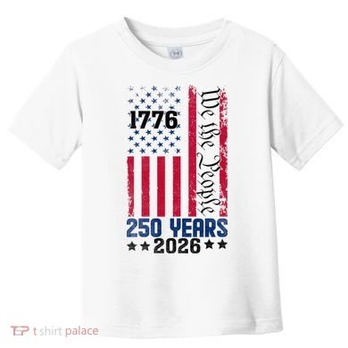 250th Anniversary American Flag 250 Years Birthday Toddler T-Shirt