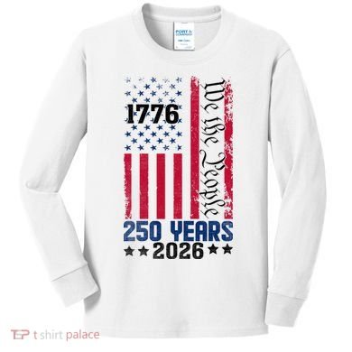 250th Anniversary American Flag 250 Years Birthday Kids Long Sleeve Shirt