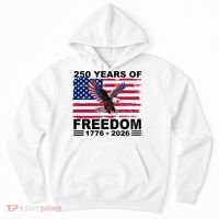 250th American Anniversary Independence 250 Years Of Freedom Hoodie thumb 0