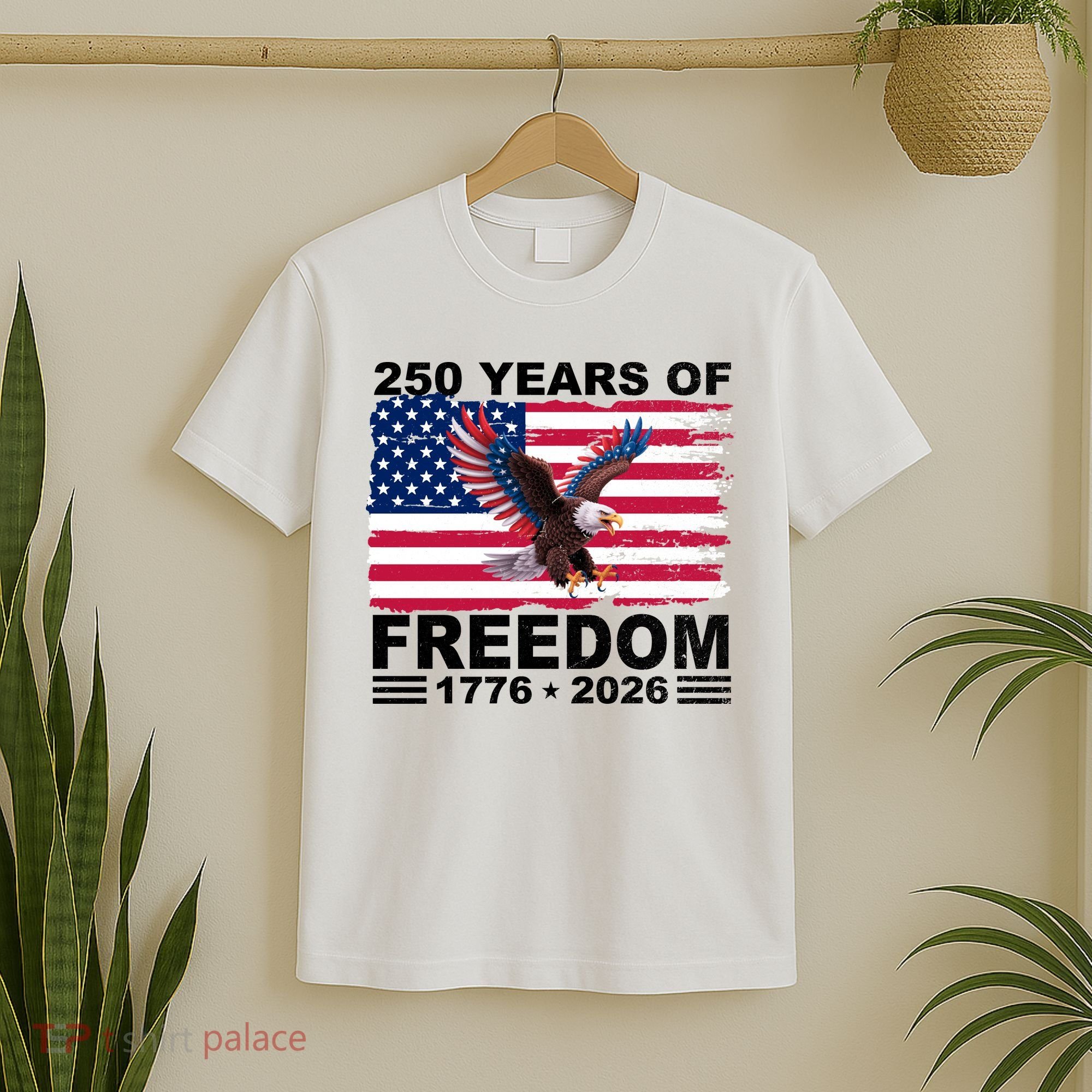 250th American Anniversary Independence 250 Years Of Freedom T-Shirt