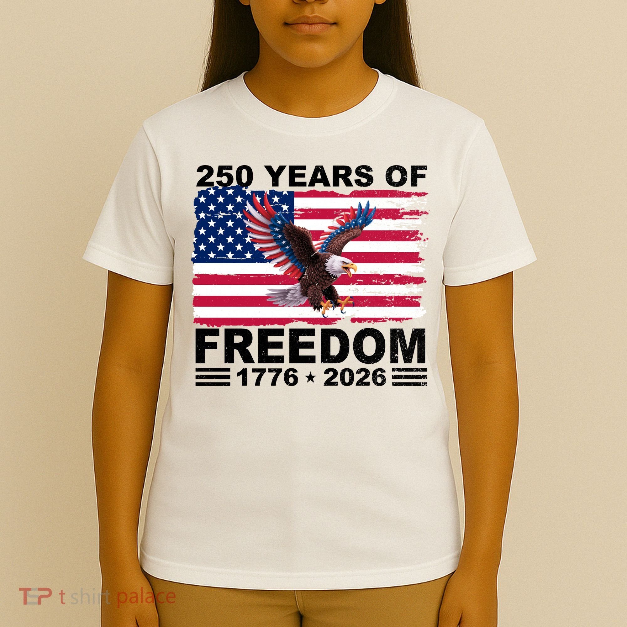 250th American Anniversary Independence 250 Years Of Freedom T-Shirt