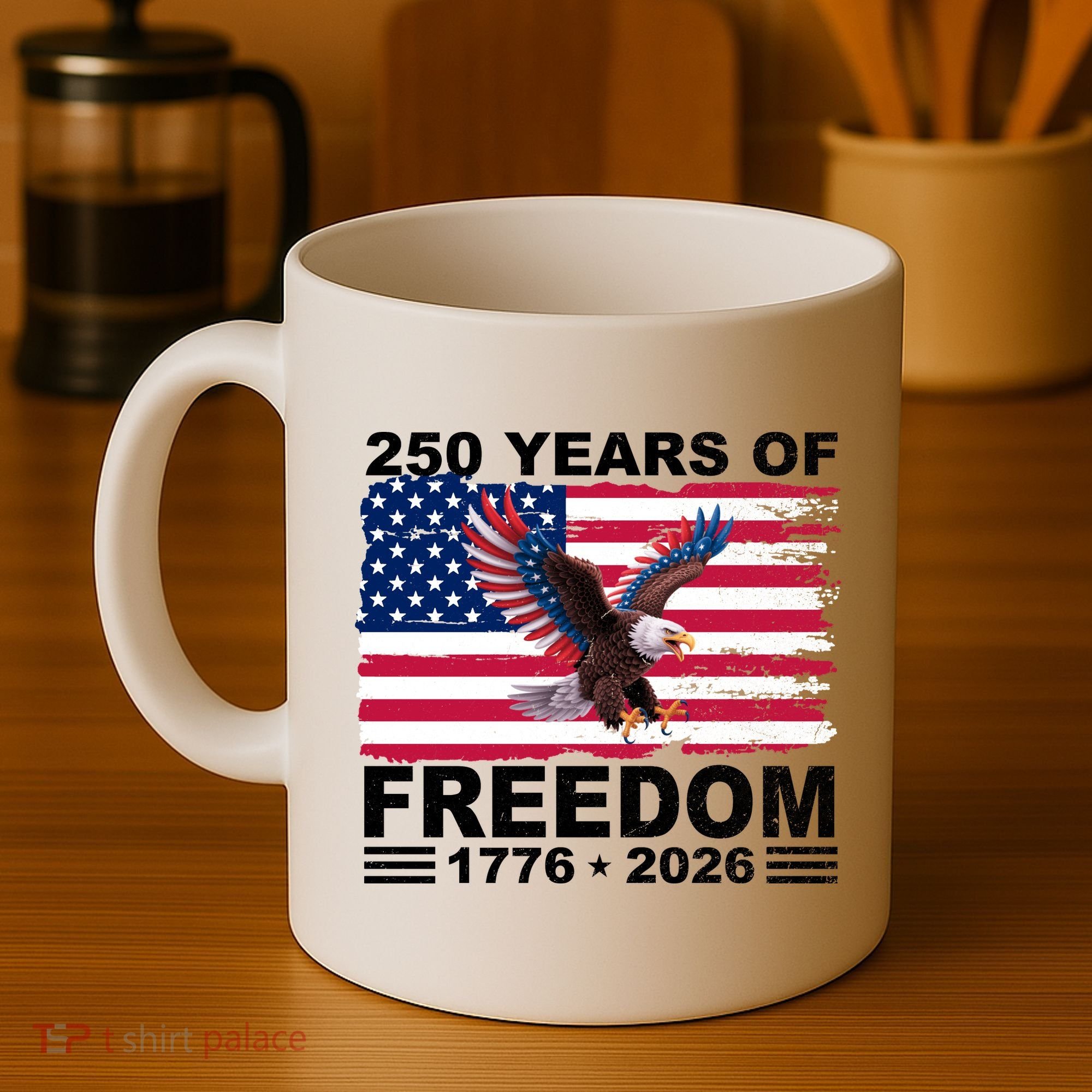 250th American Anniversary Independence 250 Years Of Freedom Coffee Mug
