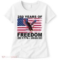 250th American Anniversary Independence 250 Years Of Freedom Women's T-Shirt thumb 0