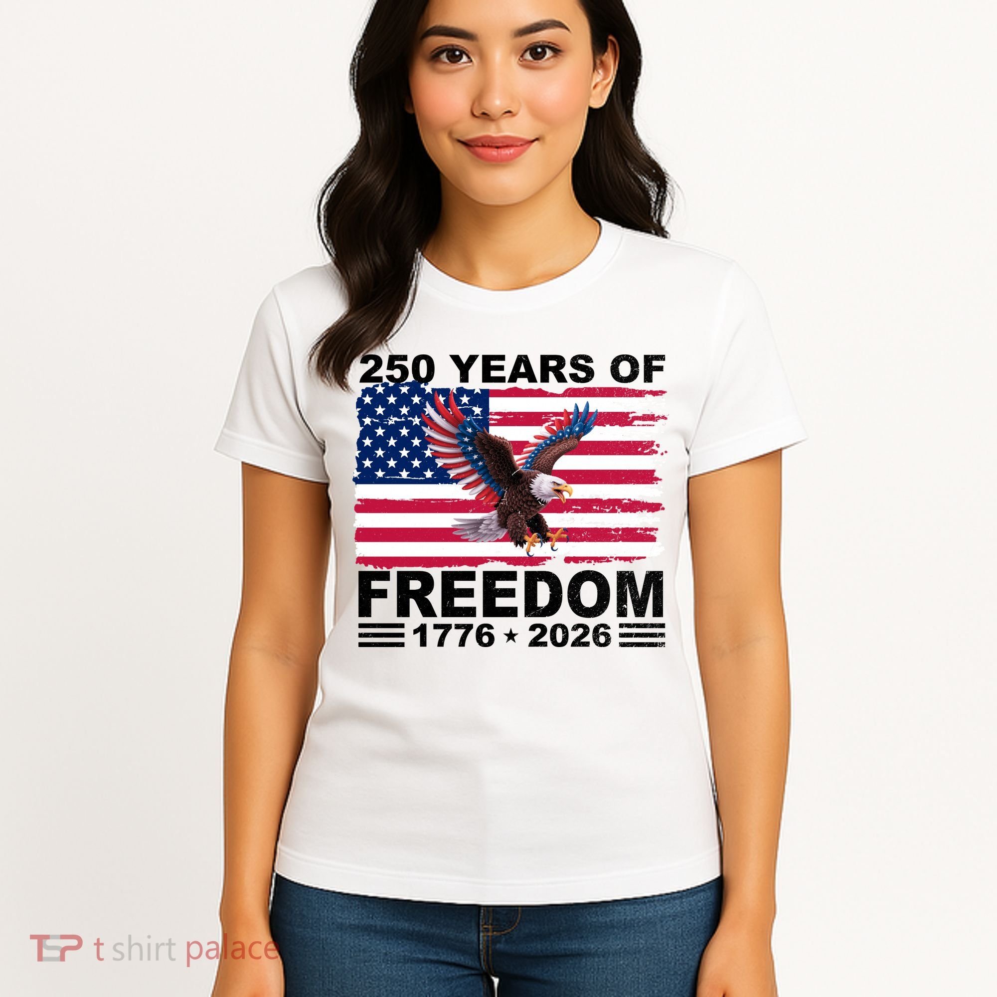 250th American Anniversary Independence 250 Years Of Freedom Women's T-Shirt