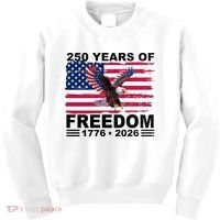 250th American Anniversary Independence 250 Years Of Freedom Kids Sweatshirt thumb 0