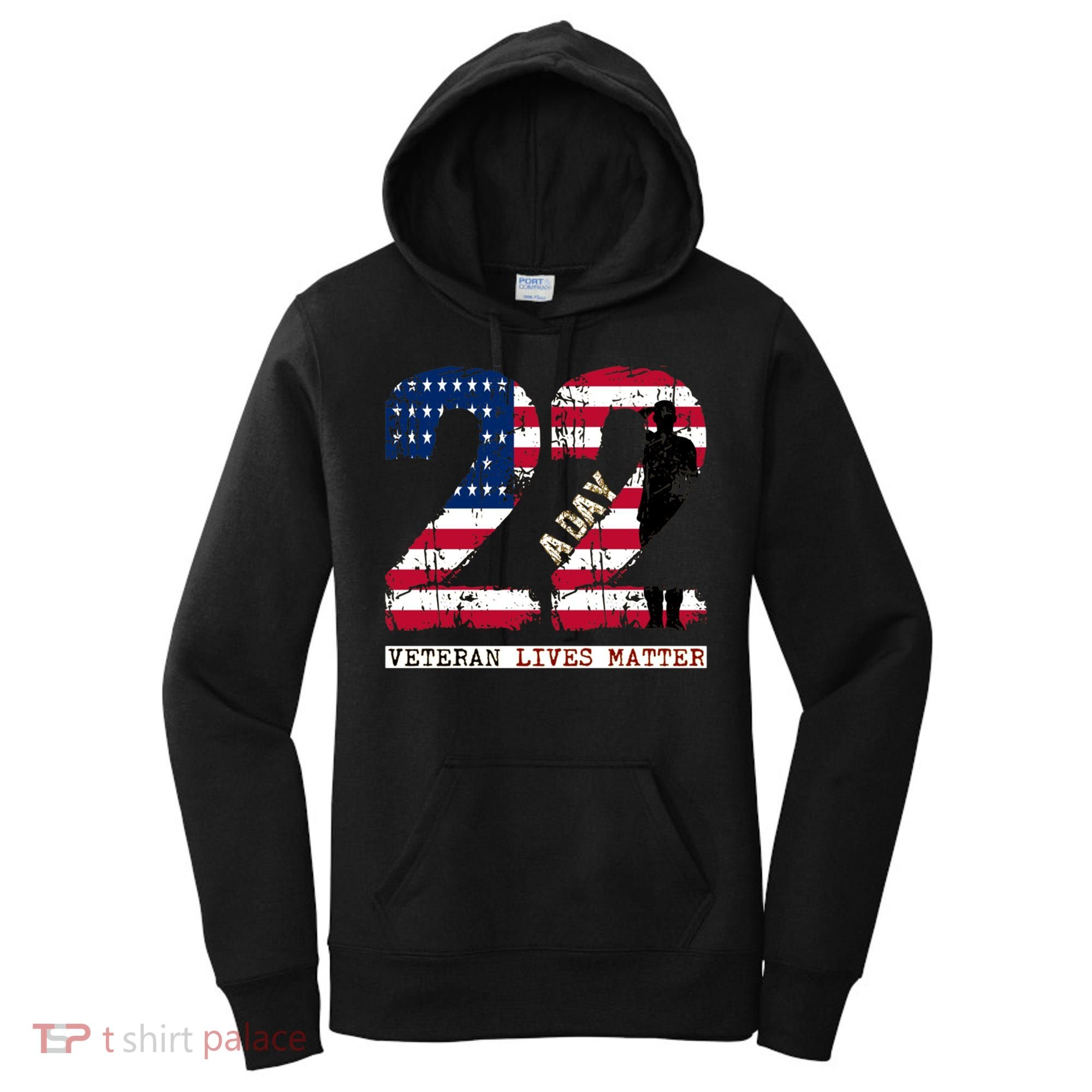 22 A Day Veteran Gift Meaningful Gift 22 A Day Veteran Suicide Gift Women's Hoodie