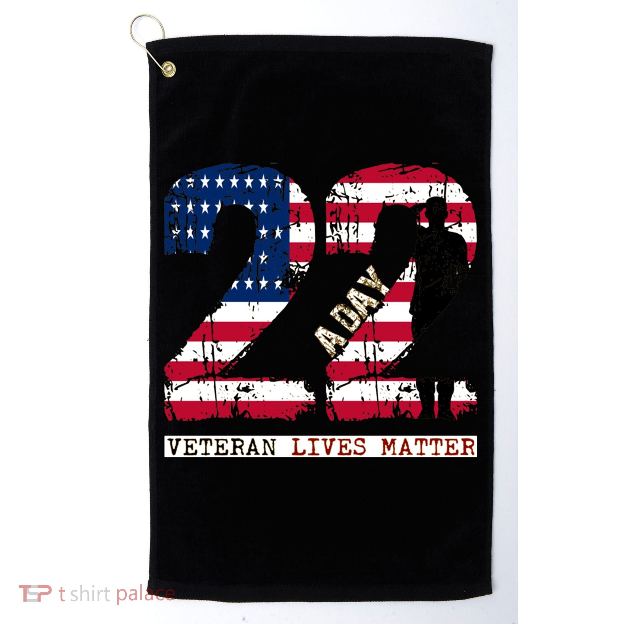 22 A Day Veteran Gift Meaningful Gift 22 A Day Veteran Suicide Gift Golf Towel
