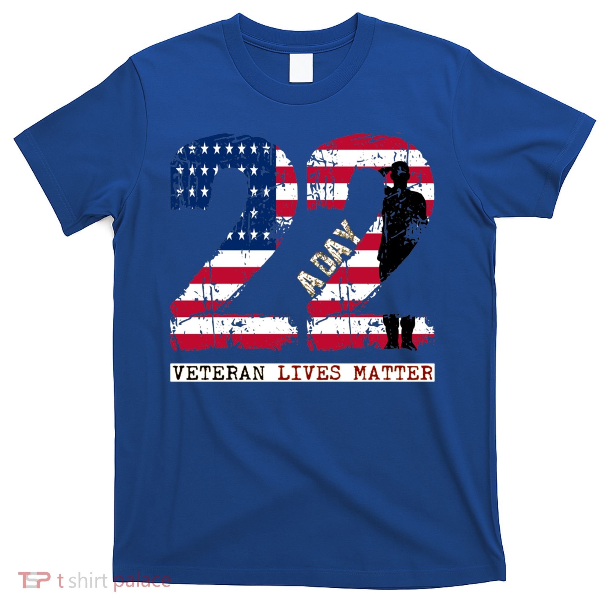 22 A Day Veteran Gift Meaningful Gift 22 A Day Veteran Suicide Gift T-Shirt