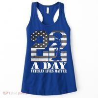 22 A Day Veteran Lives Matter American Flag Military Veteran Great Gift Women's Tank Top thumb 0