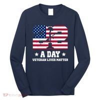 22 A Day Veteran Lives Matter Long Sleeve Shirt thumb 0