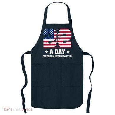 22 A Day Veteran Lives Matter Apron