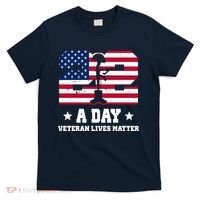 22 A Day Veteran Lives Matter T-Shirt thumb 0