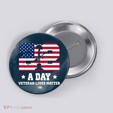 22 A Day Veteran Lives Matter Button