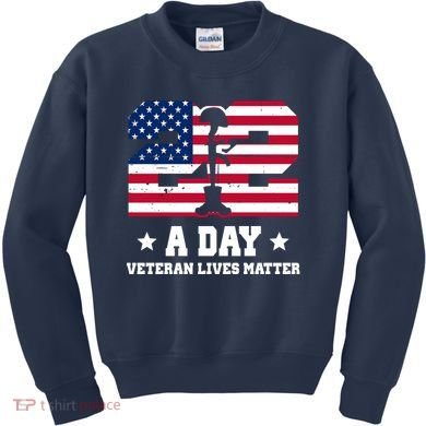 22 A Day Veteran Lives Matter Kids Sweatshirt
